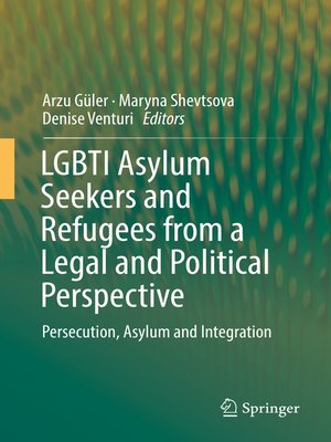 cover image of LGBTI Asylum Seekers and Refugees from a Legal and Political Perspective